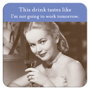 COASTERS: Not Going To Work